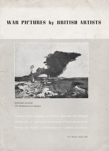 Catalogue of an exhibition of original drawings and enlarged photographs of drawings and paintings of war subjects circulated by the Ministry of Information for Exhibition in Schools. First Selection 1942
